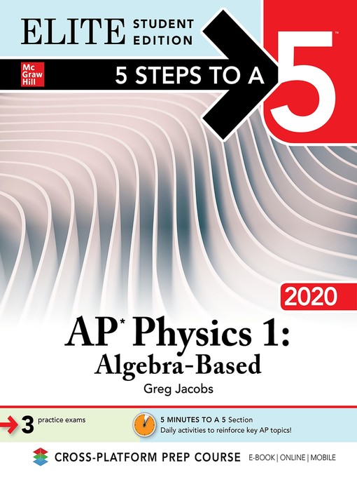 Title details for 5 Steps to a 5: AP Physics 1, Algebra-Based 2020 by Greg Jacobs - Available